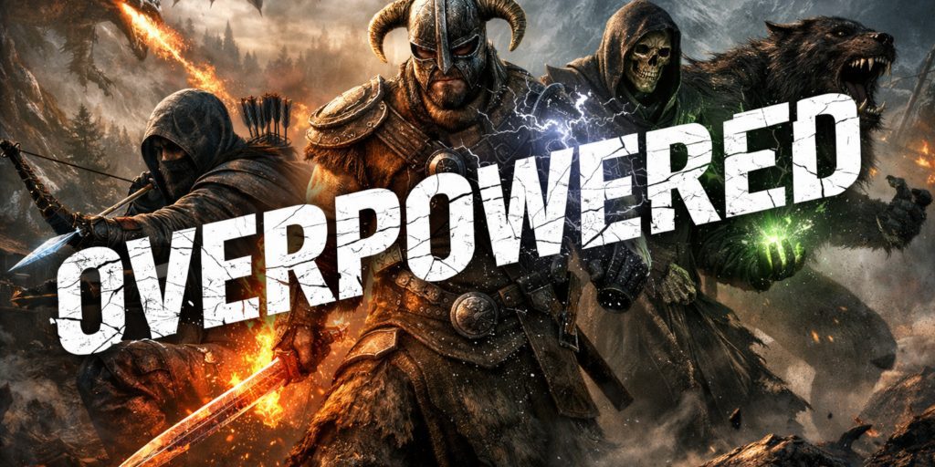 Skyrim Overpowered Builds